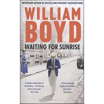 Waiting for Sunrise - William Boyd