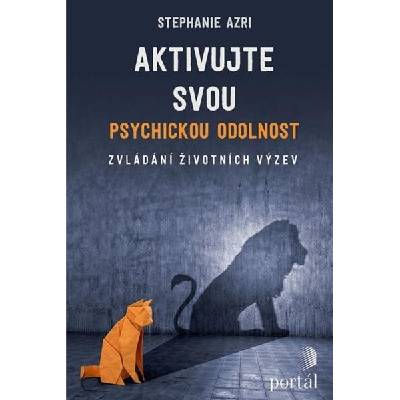 Aktivujte svou psychickou odolnost