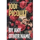 By Any Other Name - Jodi Picoult