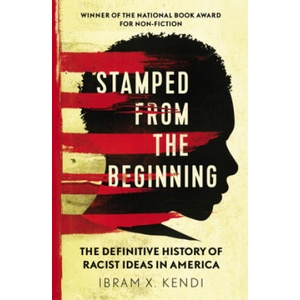 Stamped from the Beginning | Ibram X. Kendi (ISBN: 9781847924957)