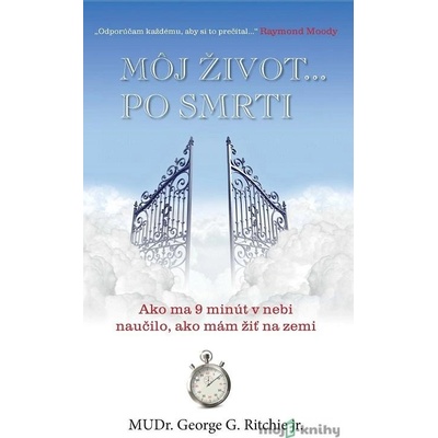 Môj život... po smrti - George G. Ritchie