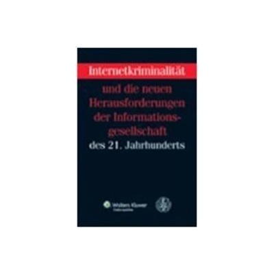 Internetkriminalität - Jiří Herczeg,Tomáš Gřivna