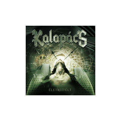 KALAPÁCS: ÉLETREÍTÉLT CD CD