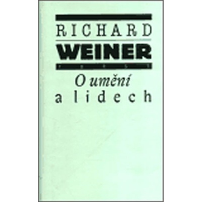 O umění a lidech - Weiner Richard
