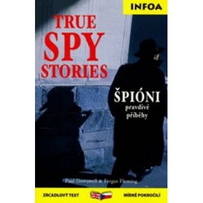 True Spy Stories - Paul Doswell; Fergus Fleming