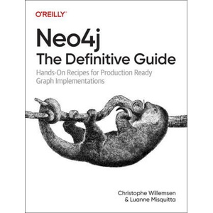 Neo4j: The Definitive Guide | Luanne Misquitta (ISBN: 9781098165659)