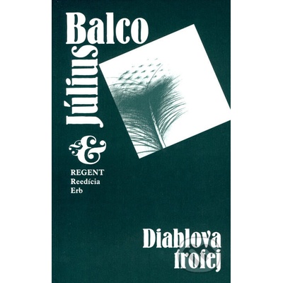 Diablova trofej - Július Balco