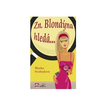 Zn. Blondýna hledá...