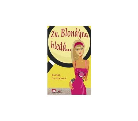 Zn. Blondýna hledá...