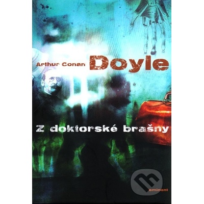 Z doktorské brašny - Arthur Conan Doyle