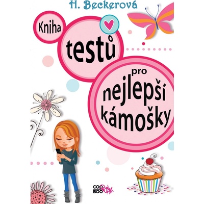 Kniha testů pro nejlepší kámošky - Helaine Beckerová
