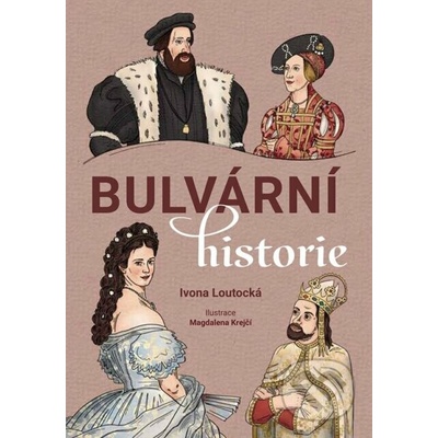 Bulvární historie - Ivona Loutocká – Zboží Dáma