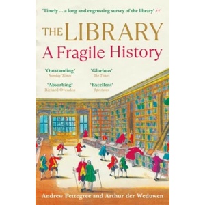 Library | ANDREW PETTEGREE AND (ISBN: 9781788163439)