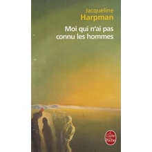 Moi Qui N'Ai Pas Connu les Hommes Harpman JacquelinePaperback