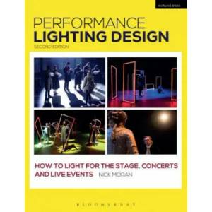 Performance Lighting Design | Nick Moran (ISBN: 9781350017085)