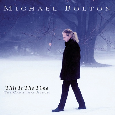 BOLTON, MICHAEL: THIS IS THE TIME - THE CHRISTM CD