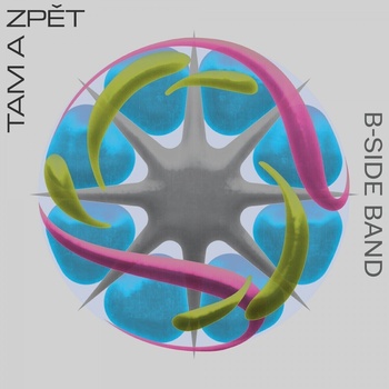 Image 1 of B-Side Band - Tam A Zpět (CD) (8594030609637)