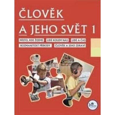 Člověk a jeho svět 1 - 1. ročník - Hana Danihelková