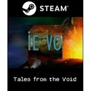 Tales from the Void