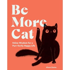 Be More Cat | Davies, Alison (ISBN: 9781837832644)