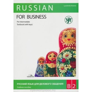 Russian for Business | L. Kotane (ISBN: 9785865477327)