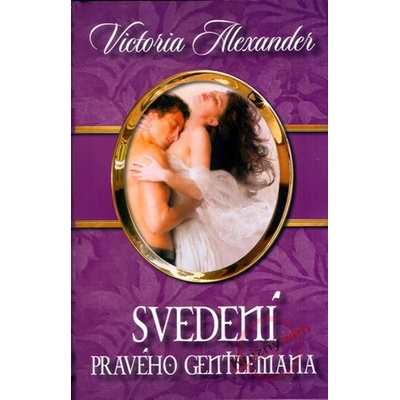 Svedení pravého gentlemana - Victoria Alexander