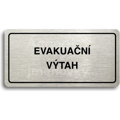ACCEPT Piktogram EVAKUAČNÍ VÝTAH - stříbrná tabulka - černý tisk