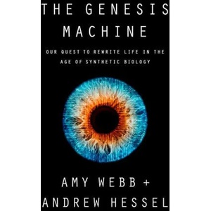 Genesis Machine | Andrew Hessel (ISBN: 9781541797918)