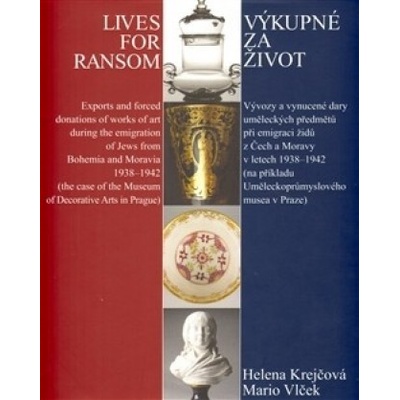 Výkupné za život / Lives for Ransom - Helena Krejčová, Mario Vlček