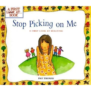 Stop Picking on Me | Pat Thomas, Lesley Harker (ISBN: 9780764114618)