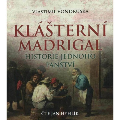 Klášterní madrigal - Vlastimil Vondruška