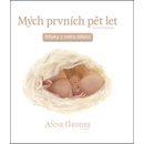 Mých prvních pět let Střípky z mého dětství