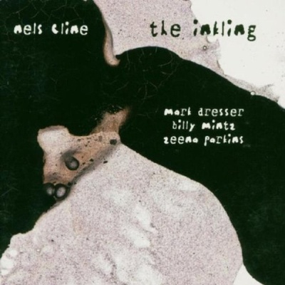Inkling, the Nels Cline CD