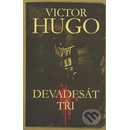 Devadesát tři - Hugo Victor