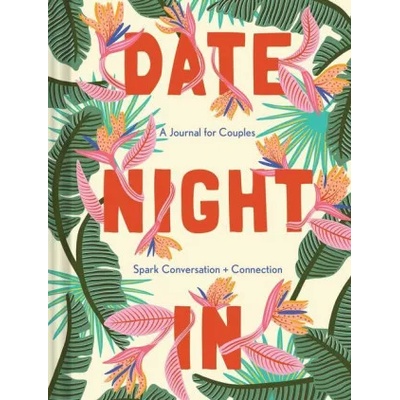 Chronicle Books Date Night In | Lisa Nola, Camilla Perkins