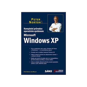 Kompletní průvodce operačním systémem Windows XP Peter Norton John Mueller