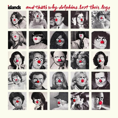 ISLANDS - AND THAT\'S WHY DOLPHINS LOST THEIR LEGS LP