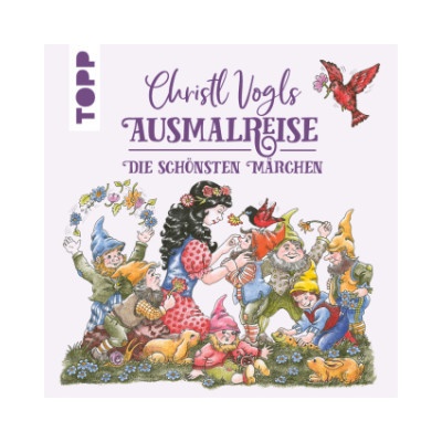 Christl Vogls Ausmalreise - Die schönsten Märchen