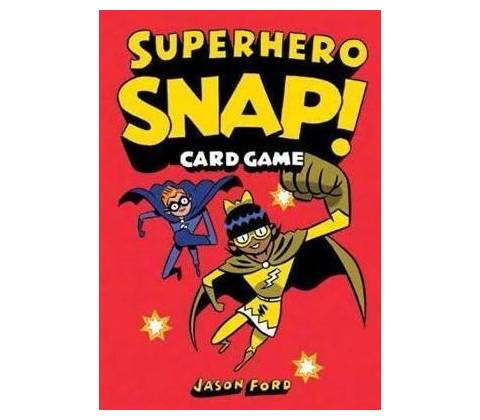 Superhero Snap! Jason Ford
