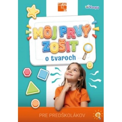 Môj prvý zošit o tvaroch - Michaela Šmajdová