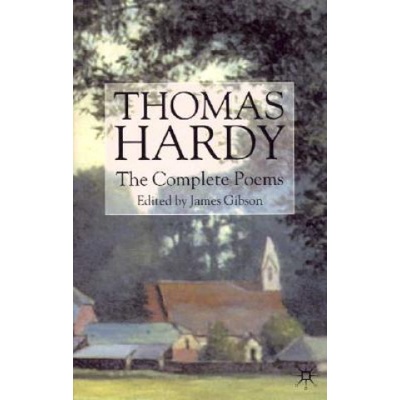 Thomas Hardy: The Complete Poems | Thomas Hardy