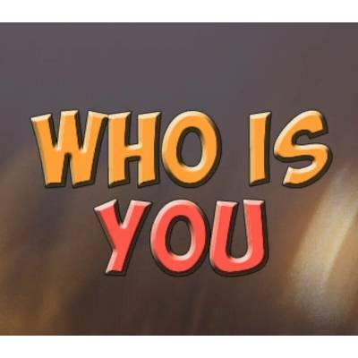 Who Is You