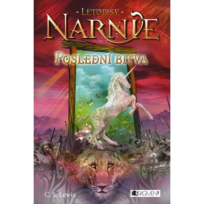 Letopisy Narnie - Poslední bitva - Staples Lewis Clive
