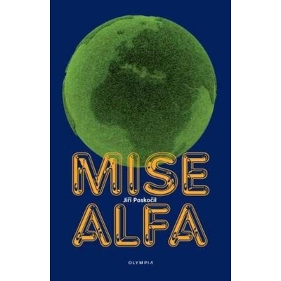 Mise Alfa - Jiří Poskočil