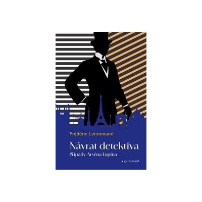 Případy Arsena Lupina 1: Návrat detektiva - Frédéric Lenormand