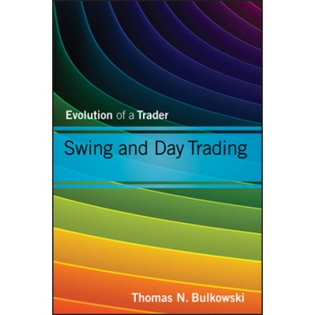 Swing and Day Trading - Evolution of a Trader | Thomas N Bulkowski