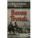 Baron Trenck - Až na hranici pekel