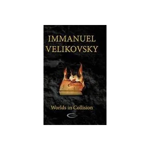 Worlds in Collision | Immanuel Velikovsky (ISBN: 9781906833510)