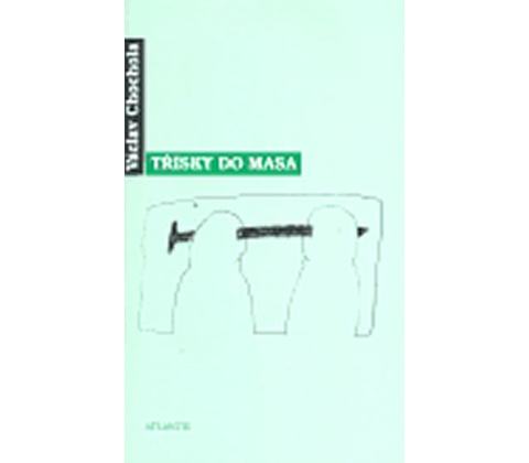 Třísky do masa