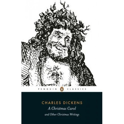 A "Christmas Carol" and Other Christmas Writings - Charles Dickens